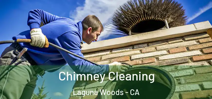  Chimney Cleaning Laguna Woods - CA